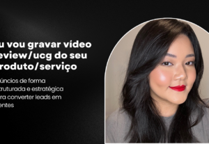 Eu vou fazer a melhor propaganda do seu produto/serviço