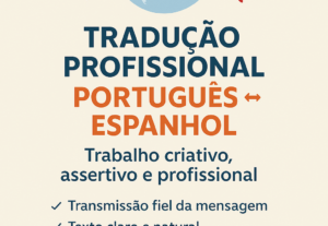 Eu vou fazer tradução eficiente em português ao espanhol e v...