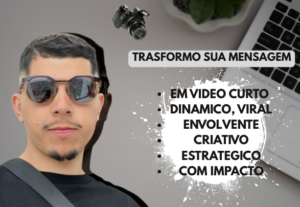 Eu vou transformar seu serviço, produto em vídeo