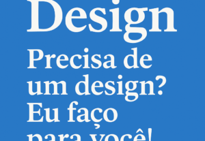 Eu vou fazer design visual de qualidade para seus Projetos.