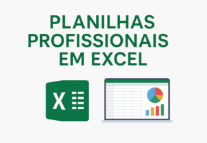 Eu vou criar ou ajustar suas planilhas de Excel.
