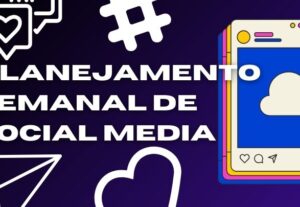 Eu vou criar um planejamento de social media