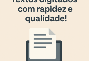Eu vou faer Textos digitados com rapidez e qualidade