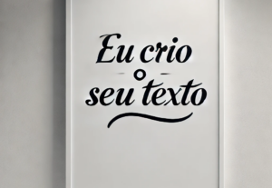 Eu vou fazer o seu texto