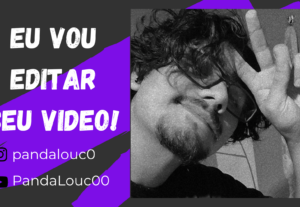 Eu vou te ajudar a crescer com vídeos bem editados