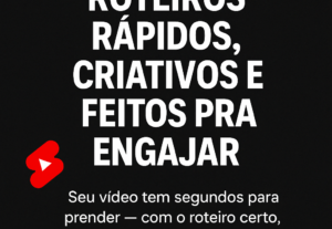 Eu vou Criar roteiros para Reels, TikToks e vídeos curtos