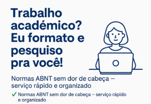 Eu vou Fazer formatação de Trabalhos — Normas ABNT