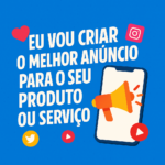 Eu vou criar o melhor anuncio para o seu produto/ serviço.