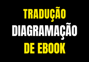 Eu vou traduzir e diagramar seu ebook