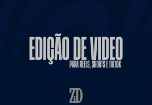 Eu vou fazer uma Edição de Vídeo para Reels, Shorts e TikTok