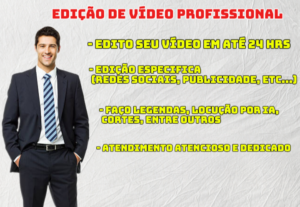 Eu vou fazer uma edição profissional em 24 hrs