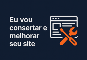 Eu vou resolver problemas no seu site