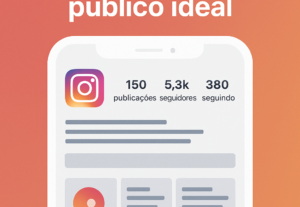 Eu vou melhorar seu Instagram para atrair o público ideal