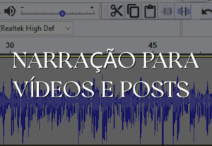 Eu vou narrar o seu vídeo - TikTok, Youtube, Instagram e etc