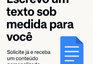 Eu vou criar textos profissionais sob medida para você