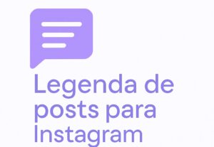 Eu vou criar legendas criativas e envolventes