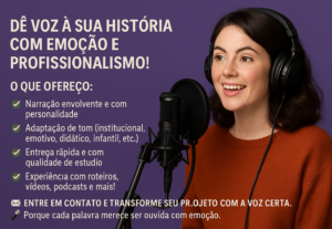 Eu vou prestar serviço como narradora
