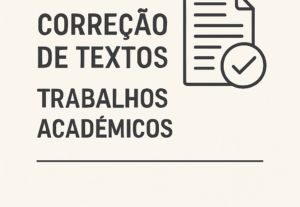 Eu vou fazer a correção de seus textos, inclusive, acadêmico...