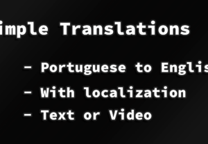 Eu vou traduzir seu texto ou vídeo para inglês