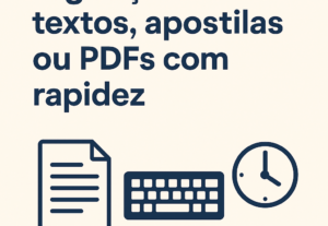 Eu vou fazer Digitação de textos, apostilas ou PDFs com rapi...