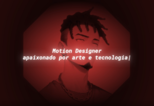 Eu vou fazer um motion design para sua marca