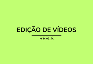 Eu vou editar vídeos curtos reels