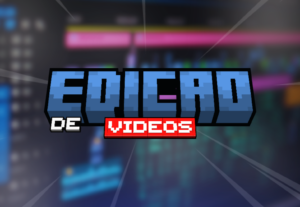 Eu vou editar o seu vídeo de Minecraft