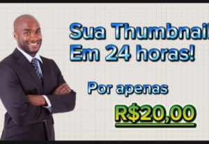 Eu vou fazer uma Thumbnail pro seu vídeo