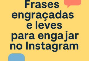 Eu vou Criar frases engraçadas e descontraída para o Instagr...