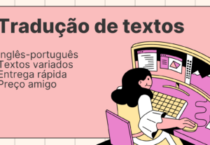 Eu vou traduzir textos do inglês para português
