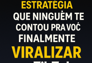 Eu vou Te ajudar a viralizar seu video no Tik Tok
