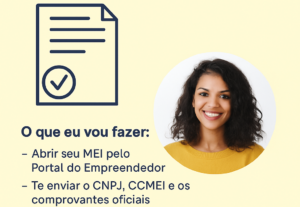 Eu vou abrir seu MEI e te explicar os prox passos