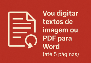 Eu vou digitar textos de imagem ou PDF para Word