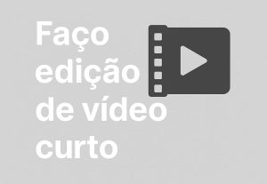 Eu vou fazer uma edição de vídeo curto para o seu Instagram.