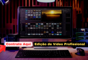 Eu vou editar um vídeo profissional para seu negócio