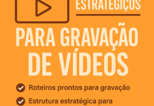 Eu vou fazer  roteiros estratégicos para gravação de vídeos
