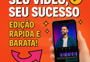 Eu vou fazer Seu Vídeo – Edição Profissional no Celular