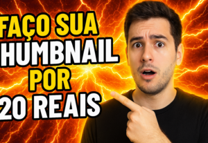 Eu vou Fazer sua thumbnail profissional por 20 reais