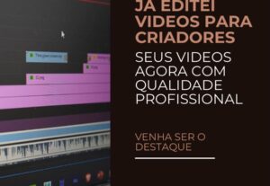 Eu vou editar seus vídeos com qualidade profissional