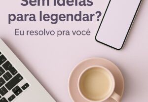 Eu vou Criar 5 legendas estratégicas para suas redes sociais