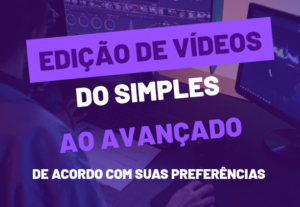 Eu vou editar vídeos para você com o que desejar