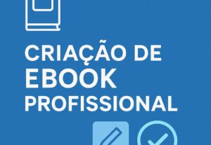 Eu vou criar o E-Book do seu negócio