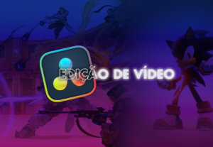 Eu vou editar seu vídeo de gameplay