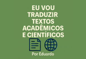 Eu vou Traduzir Seus Textos e Redações