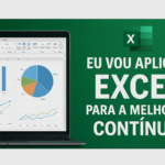 Eu vou melhorar processos com Excel avançado.