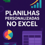 Eu vou Criar a sua planilha personalizada no excel