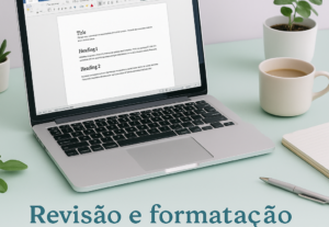 Eu vou revisar e formatar o trabalhos no Word