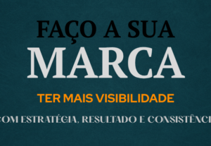 Eu vou montar um painel visual da sua Marca