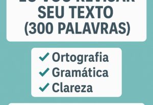 Eu vou corrigir seu texto rápido e claro