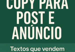 Eu vou criar copy para post, anúncio ou legenda persuasiva
